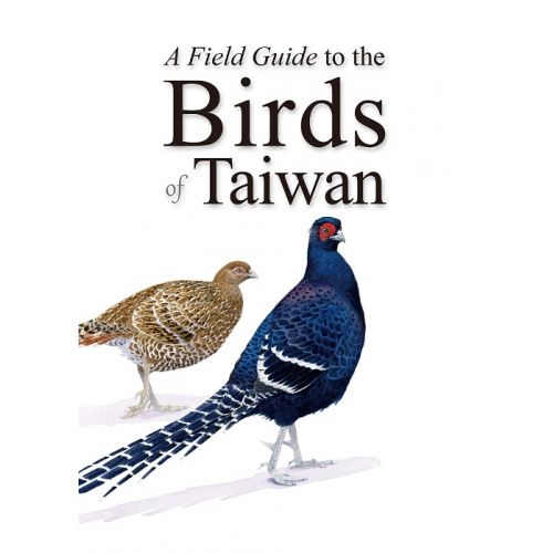 A Field Guide to the Birds of Taiwan (臺灣野鳥手繪圖鑑英文版)